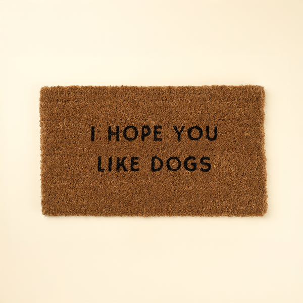 Hope You Like Dogs Coir Doormat